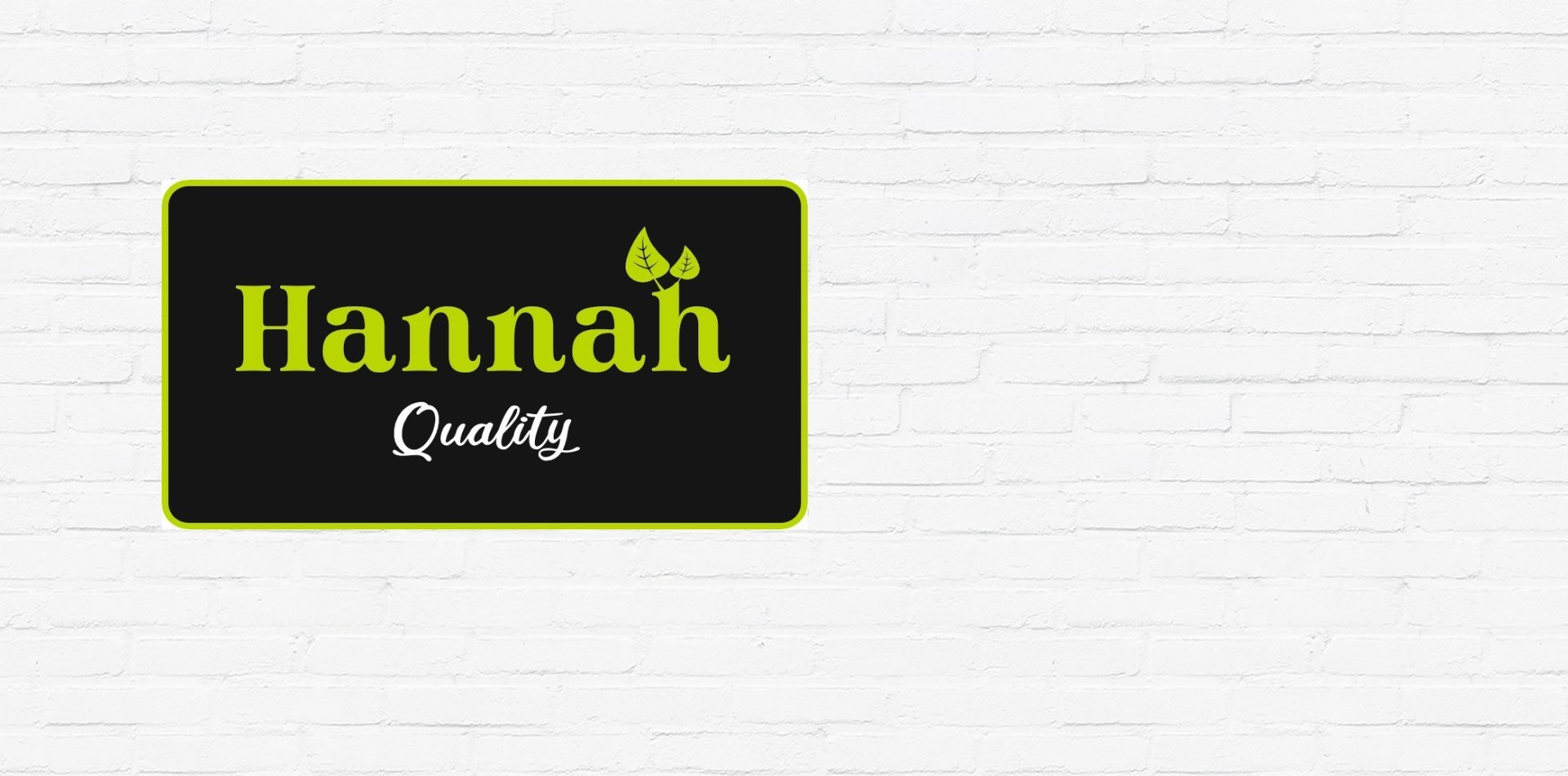 Hannah-Quality